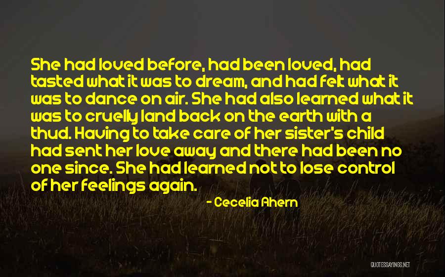 Love Me Before You Lose Me Quotes By Cecelia Ahern Love Me Before You Lose Me Quotes By Cecelia Ahern