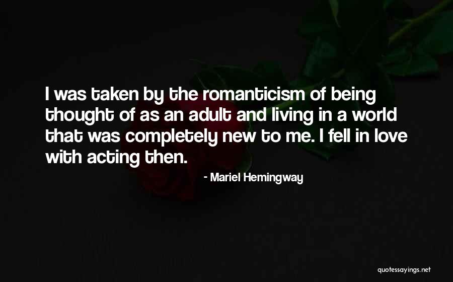 Love Me Completely Quotes By Mariel Hemingway