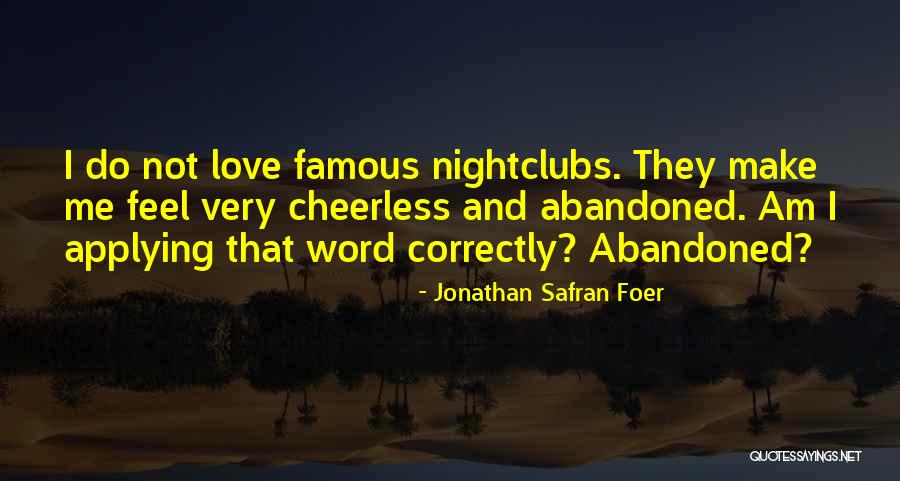 Love Me Correctly Quotes By Jonathan Safran Foer Love Me Correctly Quotes By Jonathan Safran Foer