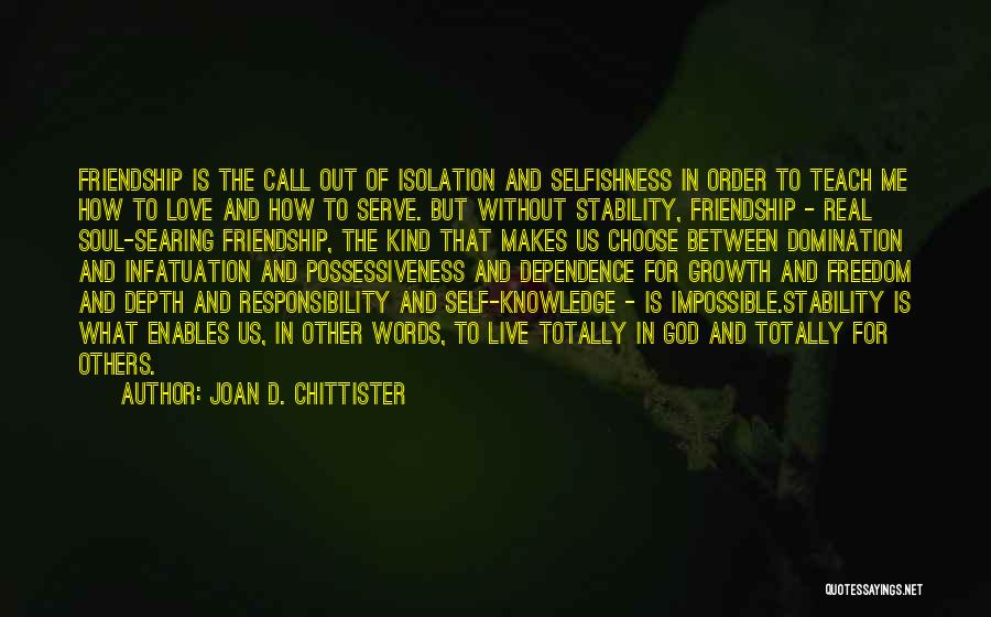 Love Me For Real Quotes By Joan D. Chittister