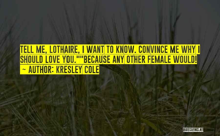 Love Me Funny Quotes By Kresley Cole