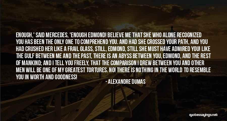 Love Me Like No Other Quotes By Alexandre Dumas Love Me Like No Other Quotes By Alexandre Dumas