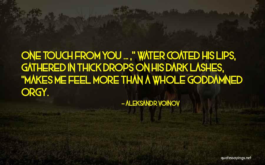 Love Me More Quotes By Aleksandr Voinov