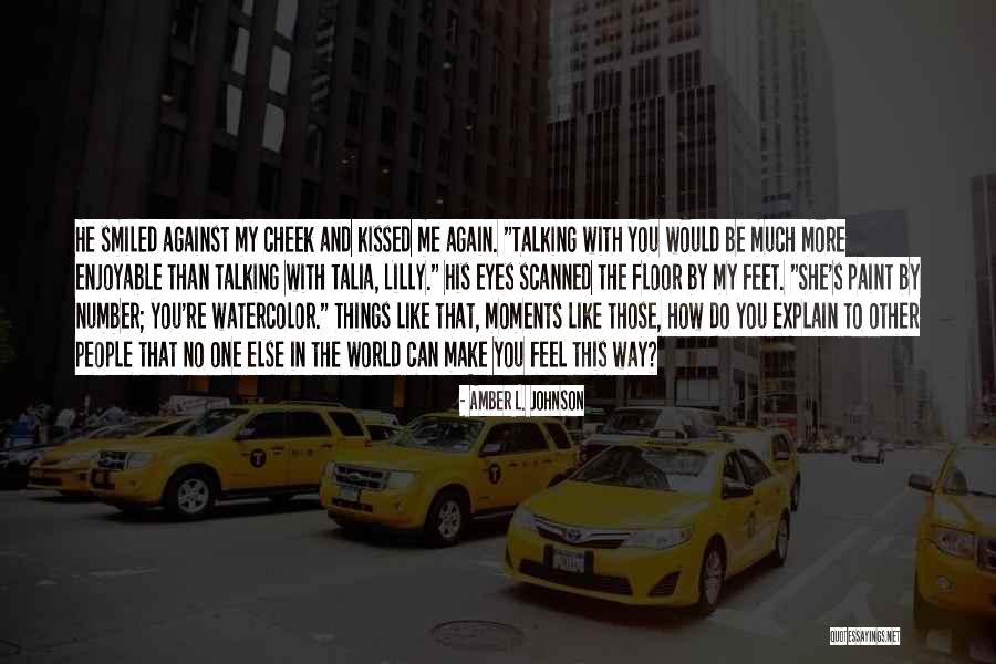 Love Me More Quotes By Amber L. Johnson