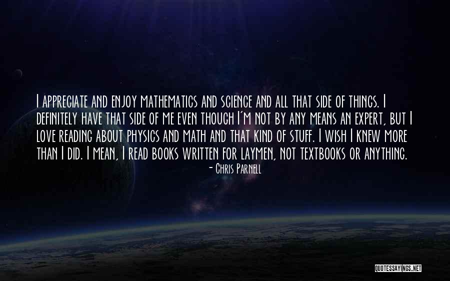 Love Me More Quotes By Chris Parnell