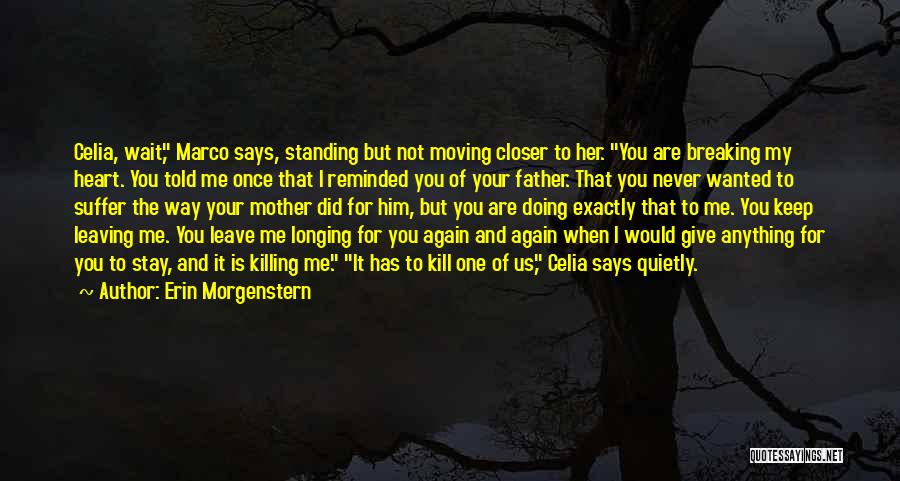 Love Me Once Again Quotes By Erin Morgenstern