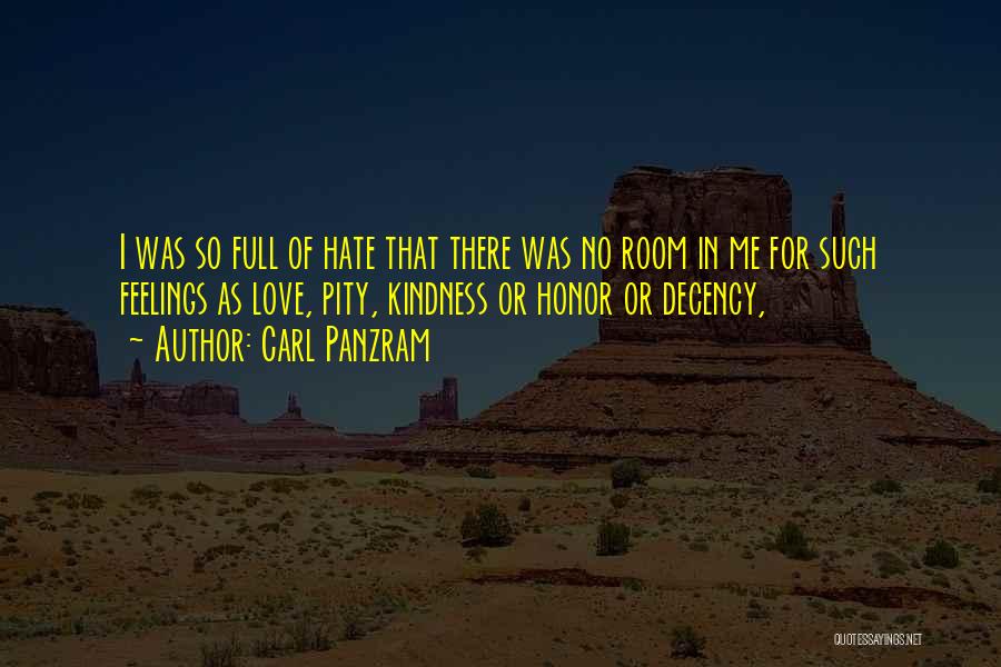 Love Me Or Hate Quotes By Carl Panzram