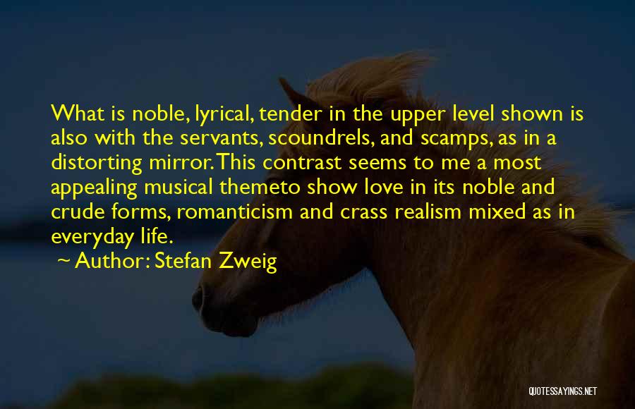 Love Me Tender Quotes By Stefan Zweig