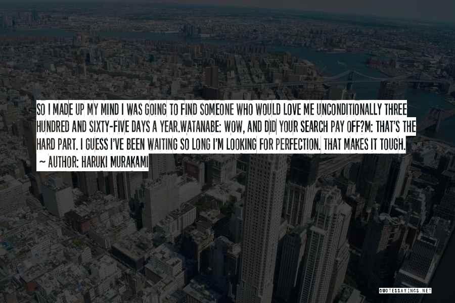 Love Me Unconditionally Quotes By Haruki Murakami