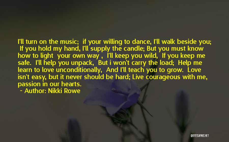 Love Me Unconditionally Quotes By Nikki Rowe