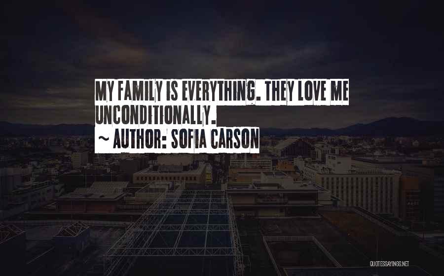 Love Me Unconditionally Quotes By Sofia Carson