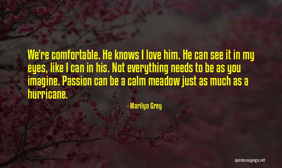Love Meadow Quotes By Marilyn Grey Love Meadow Quotes By Marilyn Grey