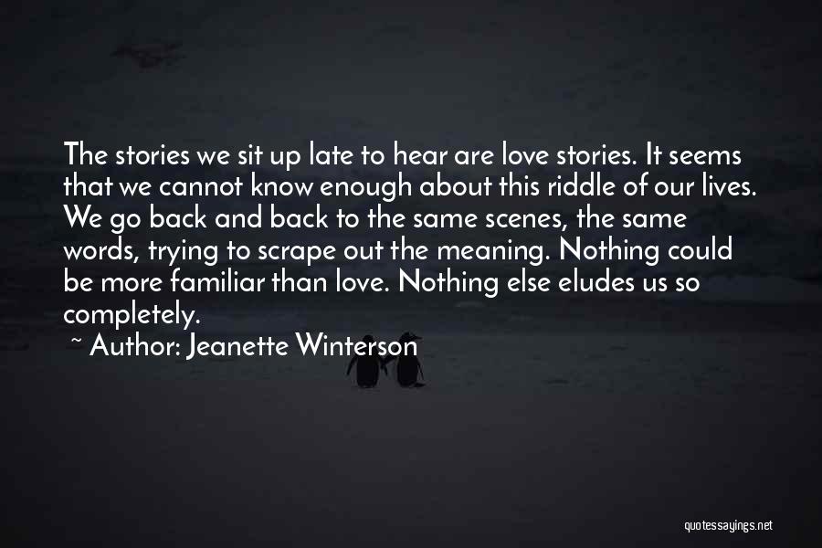 Love Meaning Nothing Quotes By Jeanette Winterson
