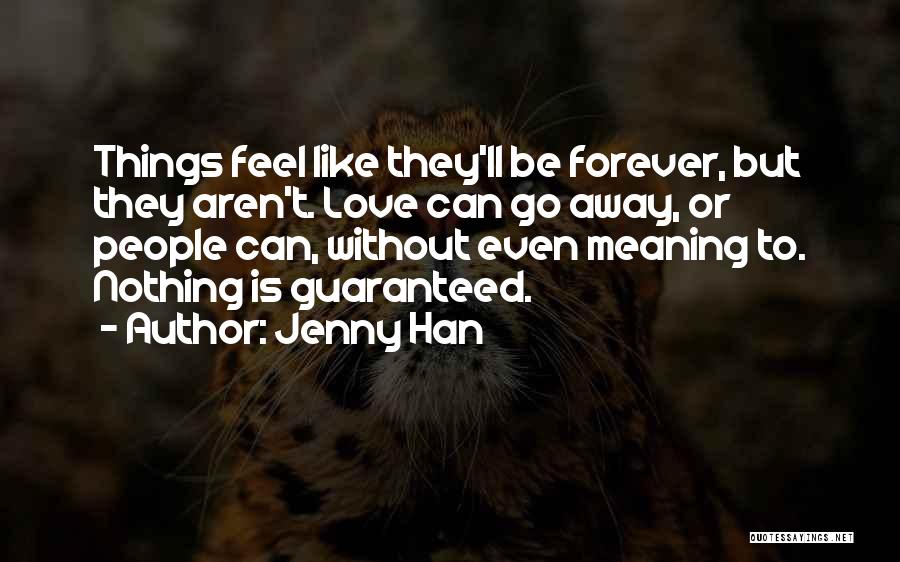 Love Meaning Nothing Quotes By Jenny Han