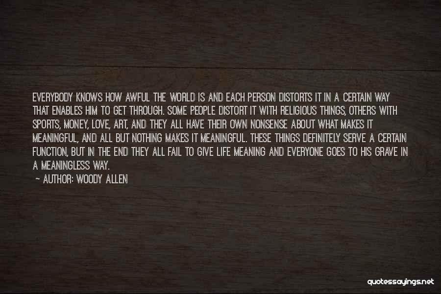 Love Meaning Nothing Quotes By Woody Allen