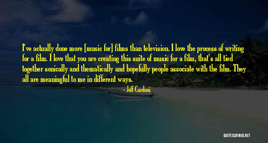 Love Meaningful Quotes By Jeff Cardoni