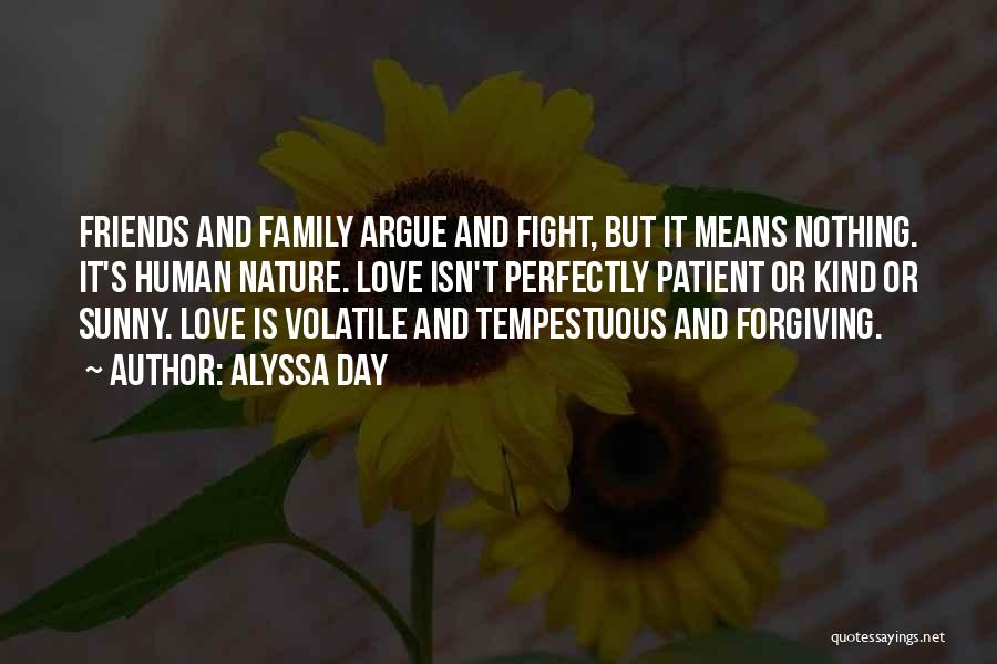 Love Means Family Quotes By Alyssa Day