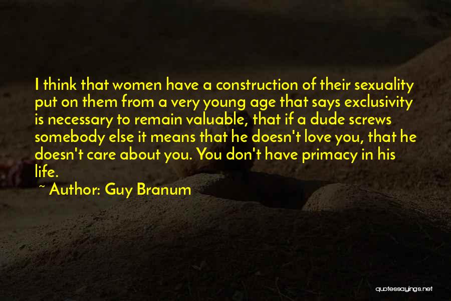 Love Means Life Quotes By Guy Branum