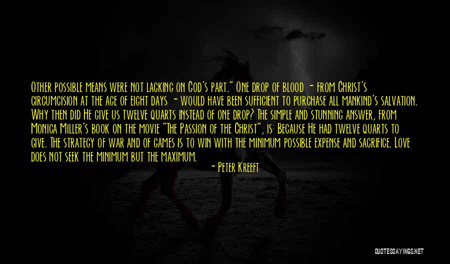 Love Means Sacrifice Quotes By Peter Kreeft Love Means Sacrifice Quotes By Peter Kreeft