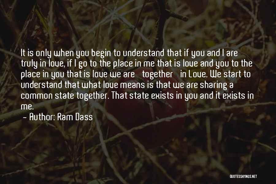 Love Means Sharing Quotes By Ram Dass