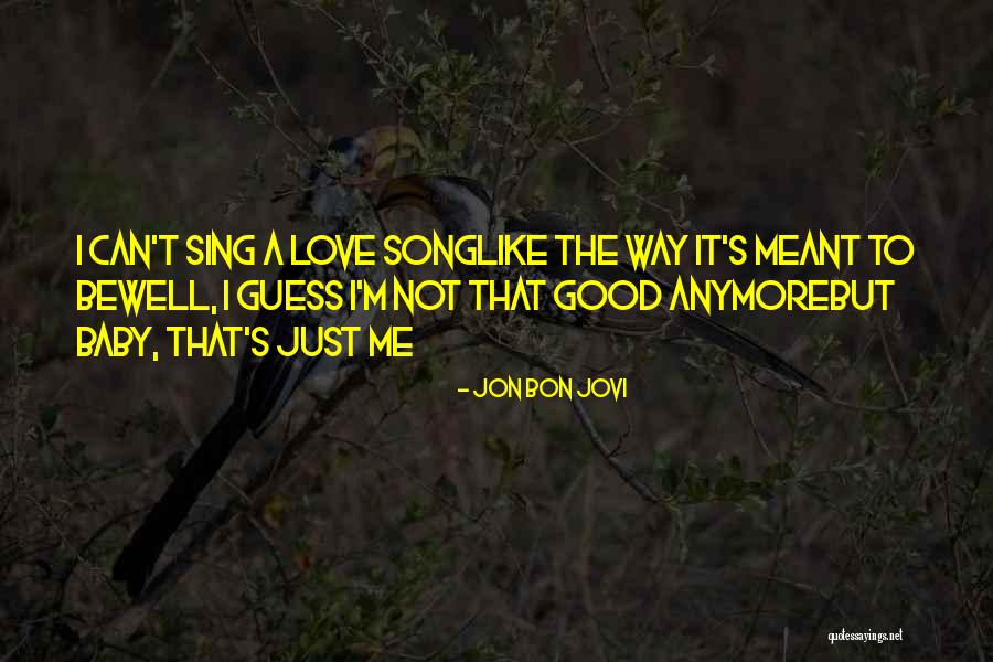 Love Meant To Be Quotes By Jon Bon Jovi