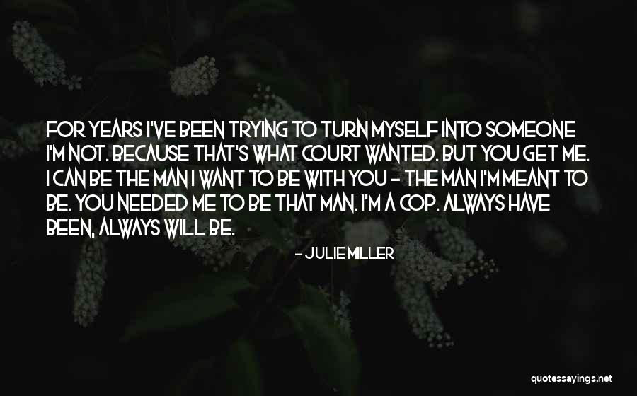 Love Meant To Be Quotes By Julie Miller