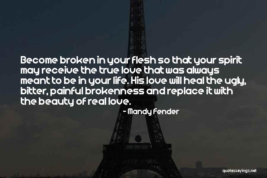 Love Meant To Be Quotes By Mandy Fender