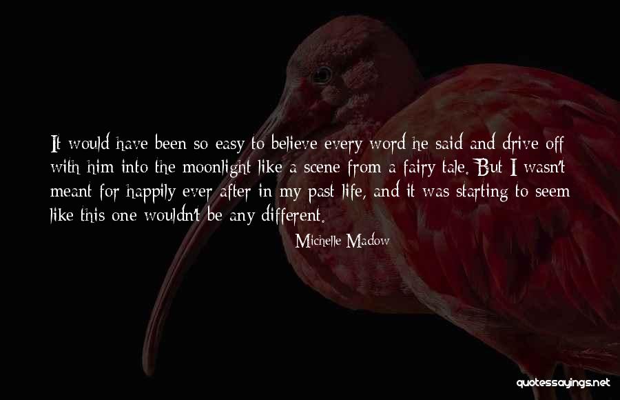 Love Meant To Be Quotes By Michelle Madow