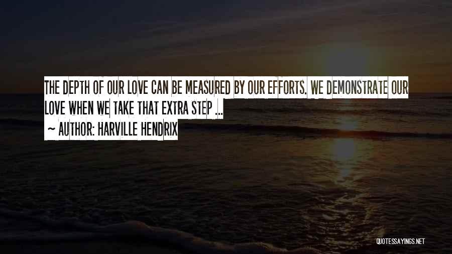 Love Measured Quotes By Harville Hendrix