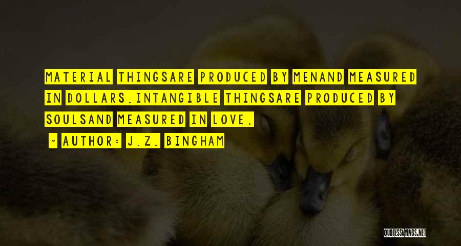 Love Measured Quotes By J.Z. Bingham