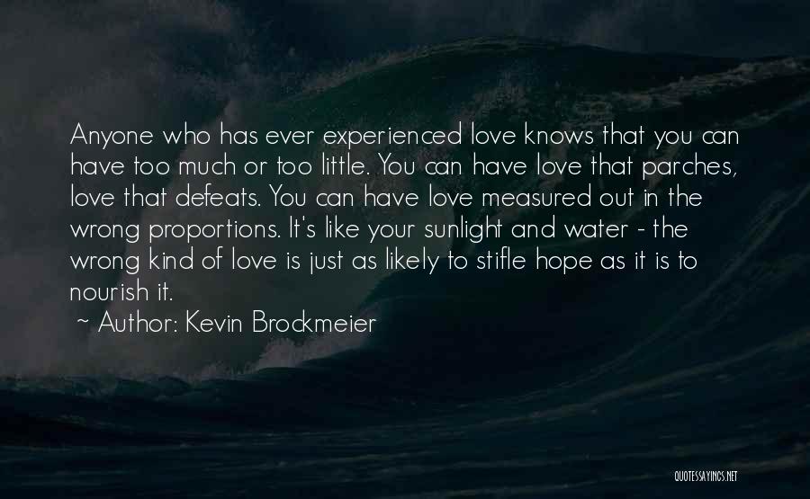 Love Measured Quotes By Kevin Brockmeier