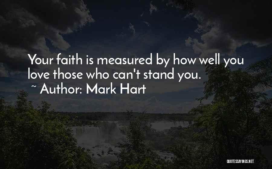 Love Measured Quotes By Mark Hart