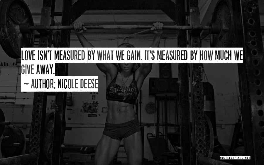 Love Measured Quotes By Nicole Deese