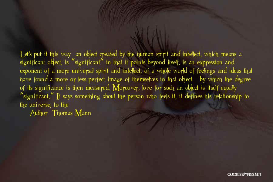 Love Measured Quotes By Thomas Mann