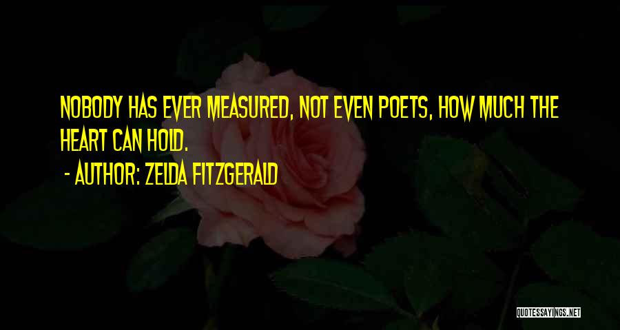 Love Measured Quotes By Zelda Fitzgerald