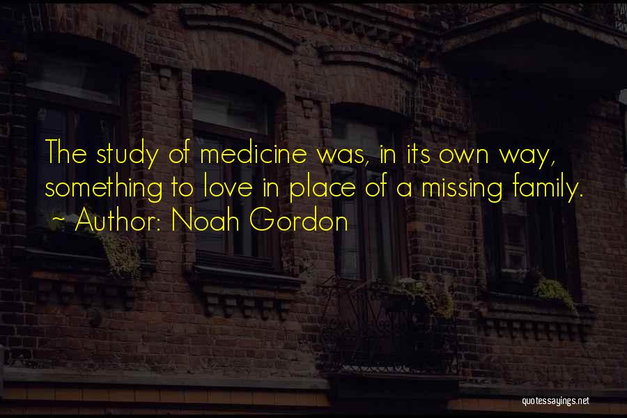 Love Medicine Family Quotes By Noah Gordon