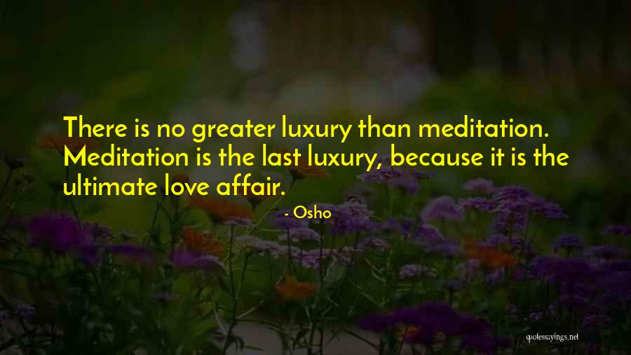 Love Meditation Quotes By Osho Love Meditation Quotes By Osho