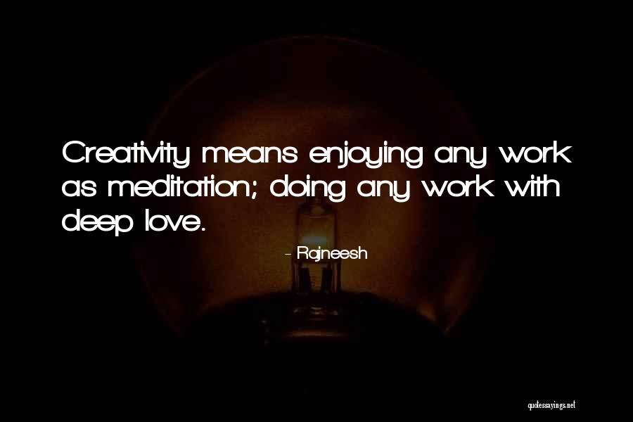 Love Meditation Quotes By Rajneesh