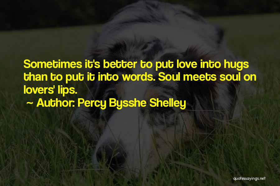 Love Meets Quotes By Percy Bysshe Shelley