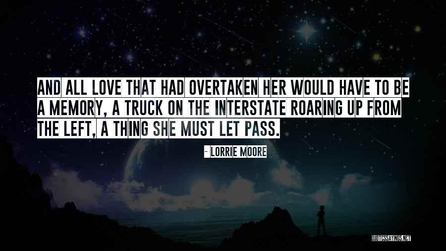 Love Memories Quotes By Lorrie Moore