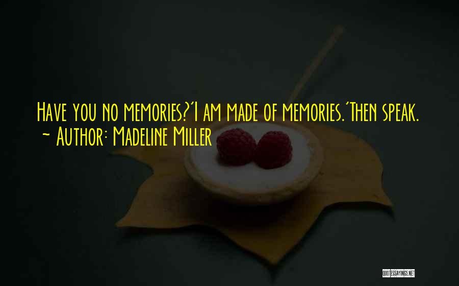 Love Memories Quotes By Madeline Miller