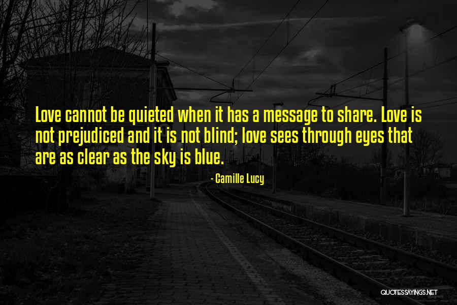 Love Message Quotes By Camille Lucy Love Message Quotes By Camille Lucy