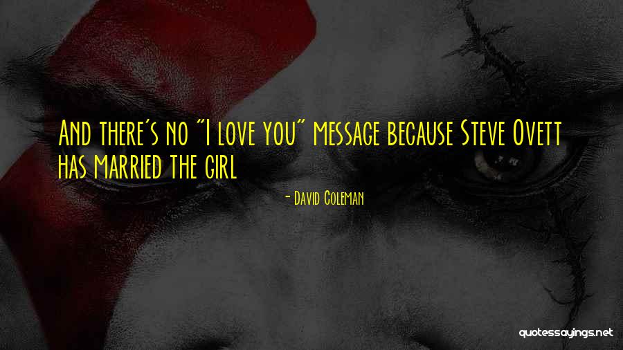 Love Message Quotes By David Coleman