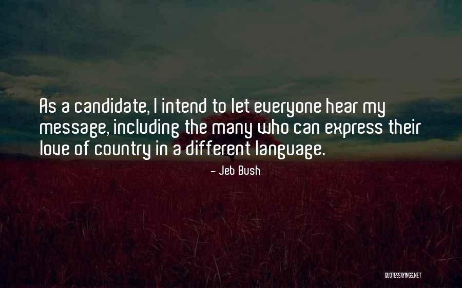 Love Message Quotes By Jeb Bush Love Message Quotes By Jeb Bush