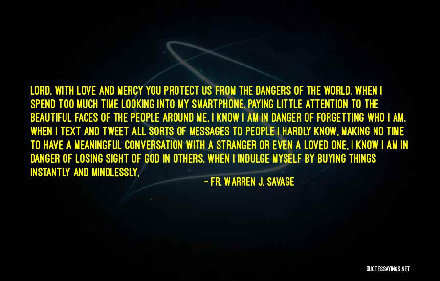 Love Messages Or Quotes By Fr. Warren J. Savage Love Messages Or Quotes By Fr. Warren J. Savage