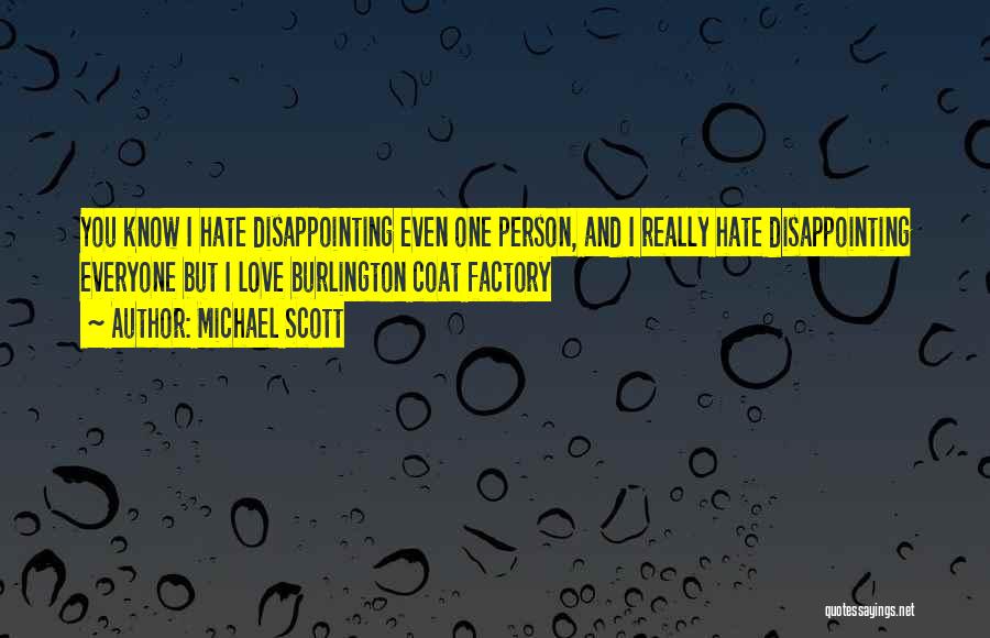 Love Michael Scott Quotes By Michael Scott