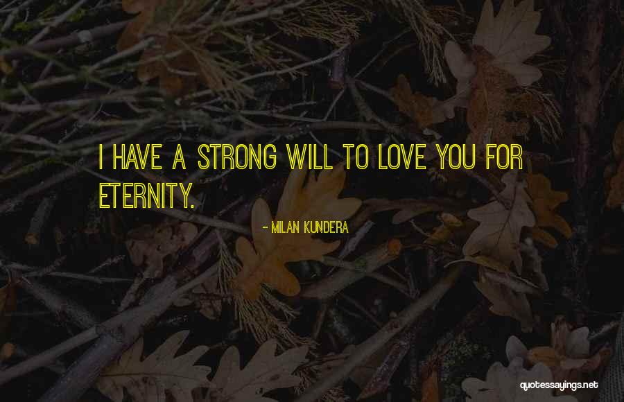 Love Milan Kundera Quotes By Milan Kundera Love Milan Kundera Quotes By Milan Kundera