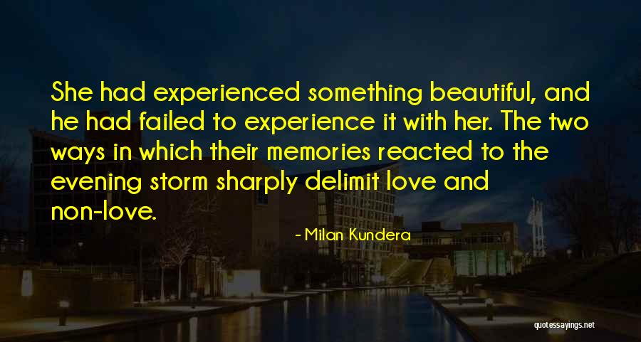 Love Milan Kundera Quotes By Milan Kundera Love Milan Kundera Quotes By Milan Kundera