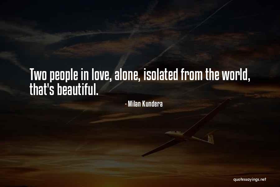 Love Milan Kundera Quotes By Milan Kundera Love Milan Kundera Quotes By Milan Kundera