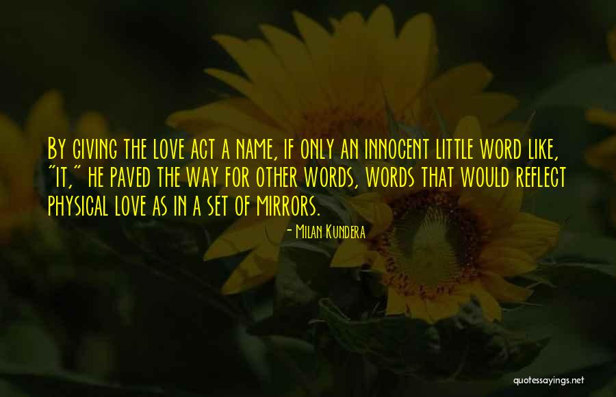 Love Milan Kundera Quotes By Milan Kundera Love Milan Kundera Quotes By Milan Kundera